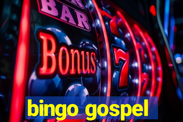 bingo gospel